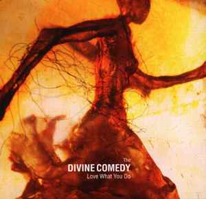 The Divine Comedy - Love What You Do