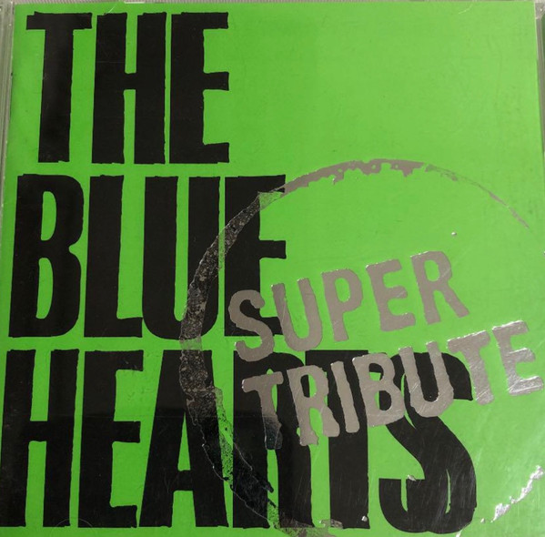 The Blue Hearts Super Tribute (2003, CD) - Discogs