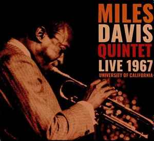 The Miles Davis Quintet – Live 1967 University Of California (2020 