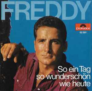 Freddy Quinn - So Ein Tag, So Wunderschön Wie Heute / Vergangen, Vergessen, Vorüber
