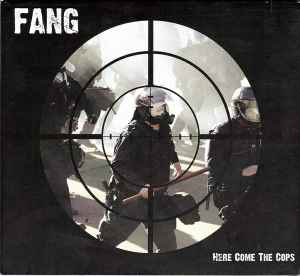 Here Come The Cops - Fang