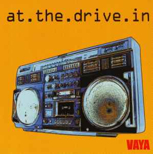 Vaya - At.The.Drive.In