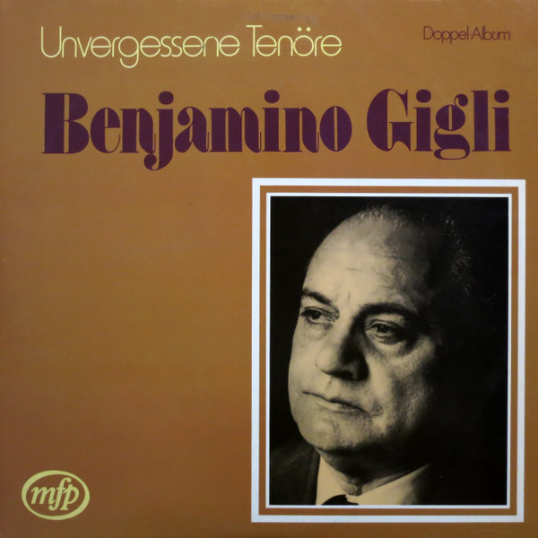 last ned album Beniamino Gigli - Unvergessene Tenöre