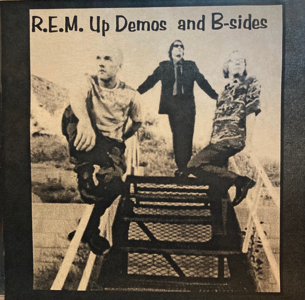 R.E.M. Up Demos And B Sides CDr Discogs