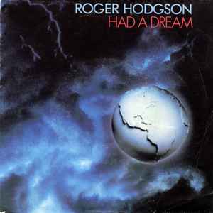 Roger Hodgson - Had A Dream album cover