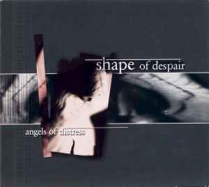 Angels Of Distress - Shape Of Despair