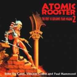 Atomic Rooster - The First 10 Explosive Years Volume 2 album cover