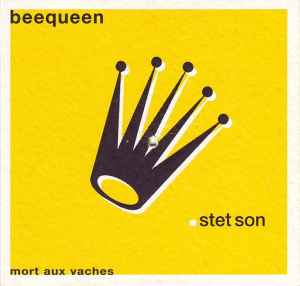 Mort Aux Vaches: Stet Son - Beequeen