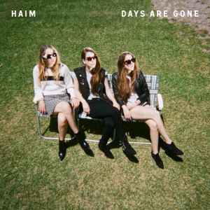 Haim (2) - Days Are Gone