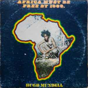 Africa Must Be Free By 1983. - Hugh Mundell