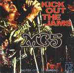 Cover of Kick Out The Jams / Motor City Is Burning, 2009-04-18, Vinyl