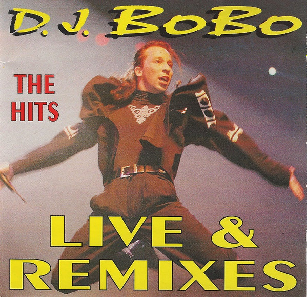 D.J. BoBo - Live & Remixes | Releases | Discogs