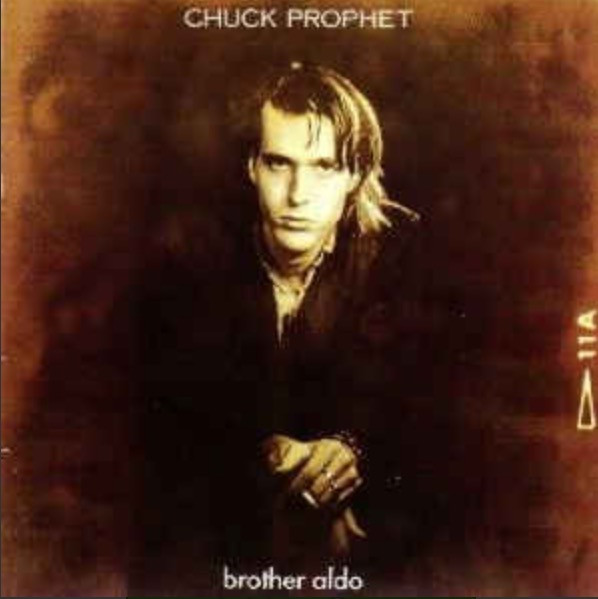télécharger l'album Chuck Prophet - Brother Aldo
