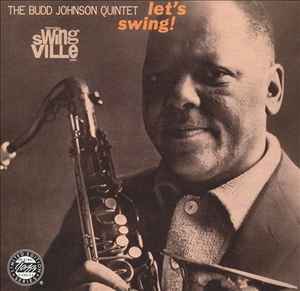 The Budd Johnson Quintet - Let's Swing! album cover