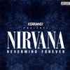 Various - Kerrang! Presents Nirvana Nevermind Forever
