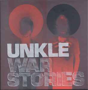 UNKLE - War Stories