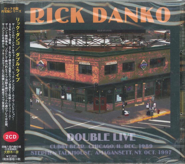 Rick Danko – Double Live (Cubby Bear, Chicago, IL. Dec. 1989