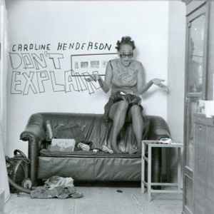 Caroline Henderson - Don't Explain