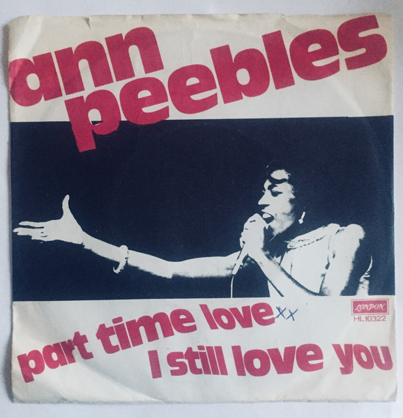 Ann Peebles - Part Time Love / I Still Love You | Releases | Discogs