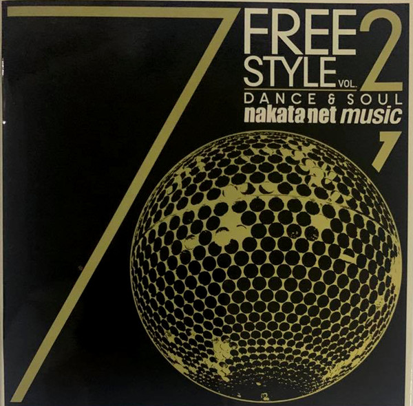 Nakata.net Music – Free Style Vol. 2 - Dance & Soul (2005, CD 
