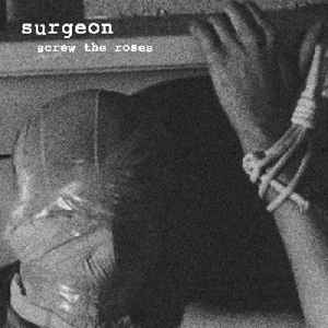 Surgeon - Screw The Roses album cover