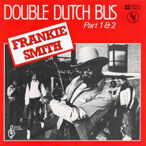 Frankie Smith – Double Dutch Bus (Part 1 & 2) (1980, Vinyl) - Discogs