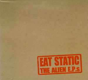 Eat Static - The Alien E.P.s album cover