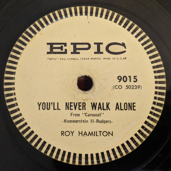 Roy Hamilton - You'll Never Walk Alone / I'm Gonna Sit Right Down