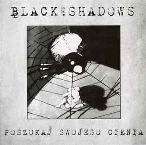 Black And Shadows - Poszukaj Swojego Cienia