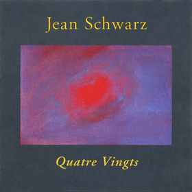 Jean Schwarz - Quatre Vingts album cover