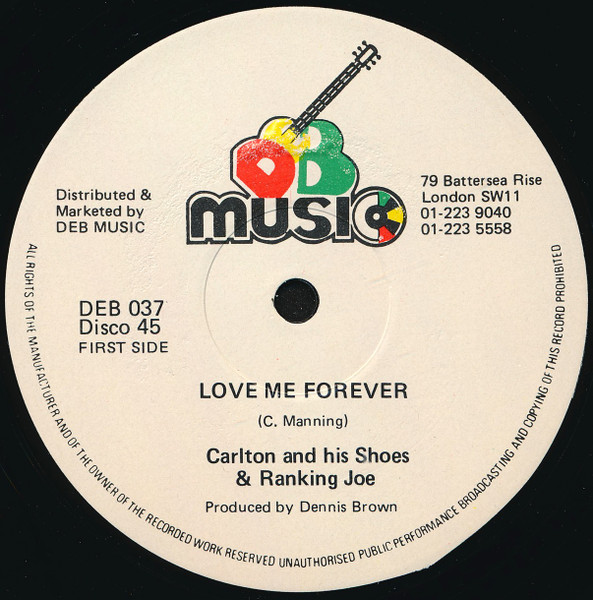 Carlton And His Shoes & Ranking Joe - Love Me Forever | Releases