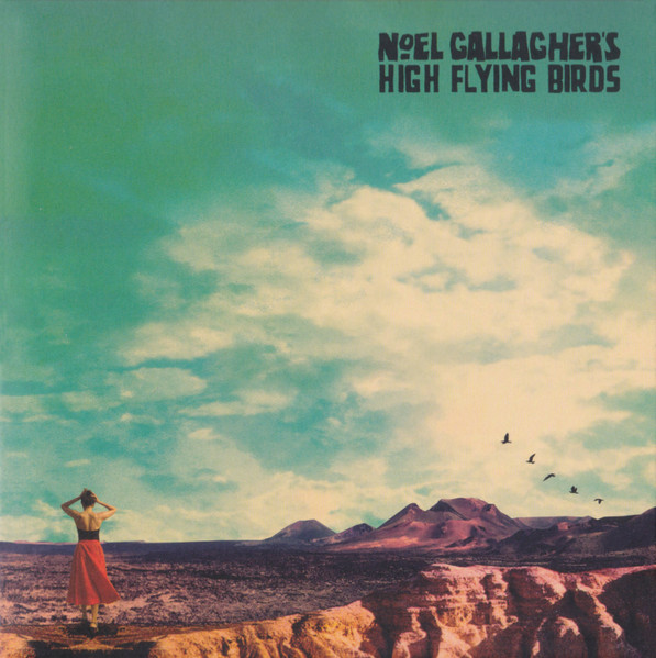 Noel Gallagher's High Flying Birds - Who Built The Moon 