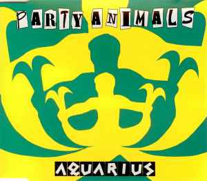 Aquarius - Party Animals