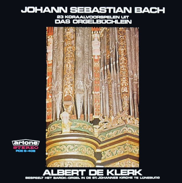 baixar álbum Albert de Klerk Plays Johann Sebastian Bach - 23 Koraalvoorspelen Uit Das Orgelbüchlein