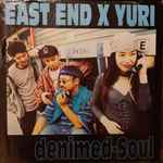 East End X Yuri – Denimed-Soul (1995, Blue Transparent, Vinyl 