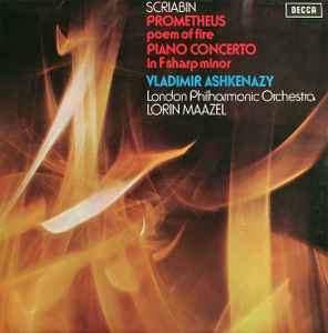 Alexander Scriabine - Prometheus Poem Of Fire / Piano Concerto In F Sharp Minor