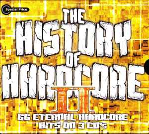 The History Of Hardcore II (2001, CD) - Discogs