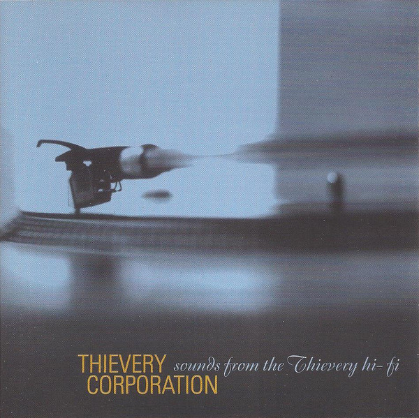 Thievery Corporation – Sounds From The Thievery Hi-Fi (Digipak 