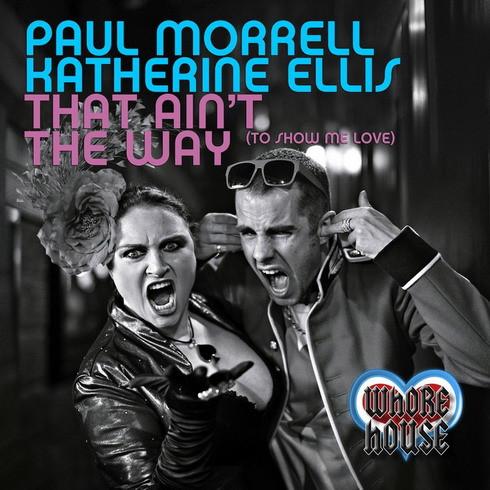 télécharger l'album Paul Morrell Feat Katherine Ellis - That Aint The Way