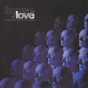 The House Of Love - Audience With The Mind album cover