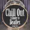 Virtual Berk Band - Chill Out Tribute To Beatles - Volume Three