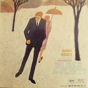 Johnny Hodges And His Orchestra – Blues-A-Plenty (1995, 180gm