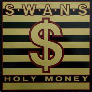 Holy Money - Swans
