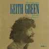 Keith Green (2) - The Ministry Years, 1980-1982, Volume 2
