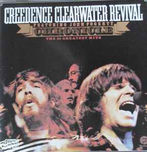 Creedence Clearwater Revival – Chronicle: The 20 Greatest Hits (CD) -  Discogs