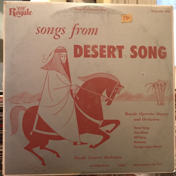 ladda ner album Royale Operetta Singers Royale Concert Orchestra - Songs From Desert Song