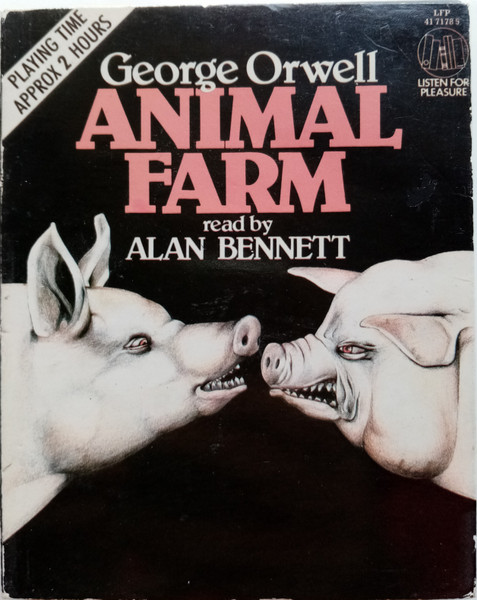 George Orwell Read By Alan Bennett – Animal Farm (1984, Cassette) - Discogs