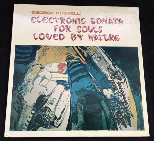 George Russell – Electronic Sonata For Souls Loved By Nature (1976