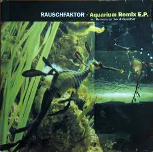 Aquarium Remix E.P. - Rauschfaktor