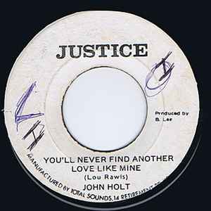 John Holt - You'll  Never Find Another Love Like Mine album cover